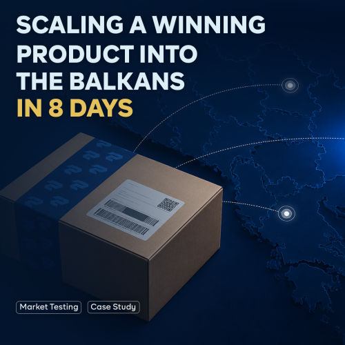 How Seller X Scaled a GCC Winning Product into the Balkans in 8 Days